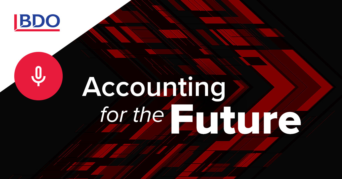 Accounting for the Future Podcast | BDO Canada